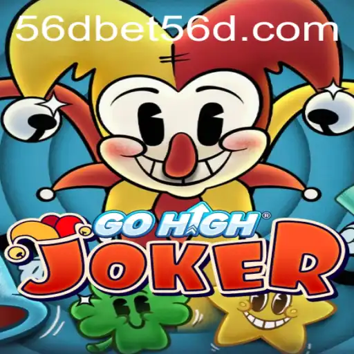 Exploring GoHighJoker: A Revolutionary Game with 56dbet